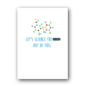 Let's Science the Sh*t Out of This . Funny birthday card sci fi fan . scientist best friend . I love science geeky birthday greetings cards