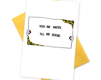 Funny best friend galentines day love card . Patsy and Eddie Ab Fab friendship birthday cards . best mate bestie  bff birthday greeting