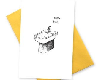 Happy bidet . Funny birthday card .  Greetings cards for boyfriend best friend . Bday BFF greeting . Geek card . BDT Toilet humour