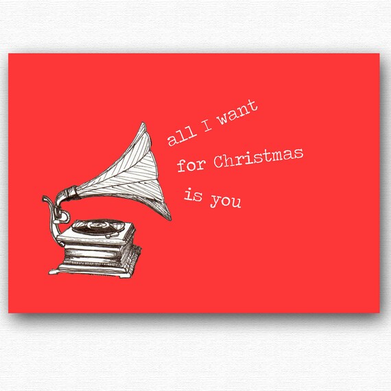 All I Want for Christmas is You, Funny Christmas Holiday Card All I Want for Christmas is You, Funny Christmas Holiday Card