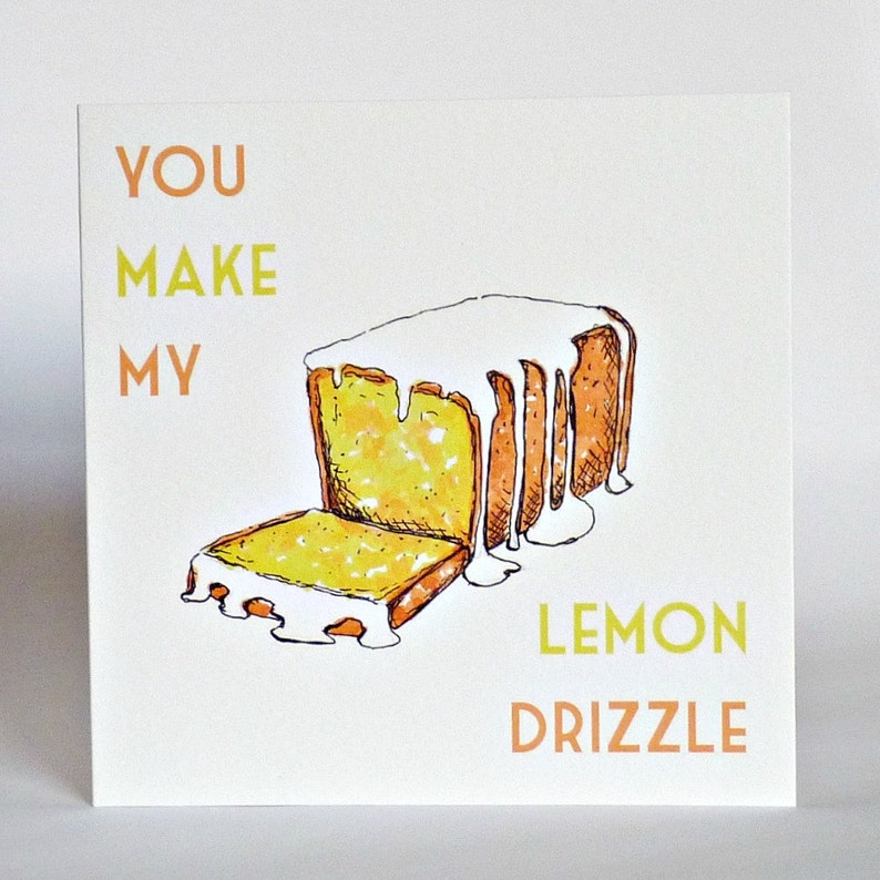 funny valentines love card . you make my lemon drizzle . anniversary cake love cards . birthday greeting husband wife boyfriend best friend 