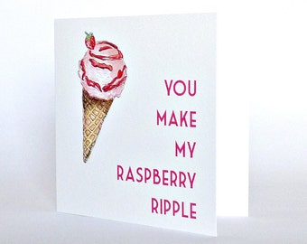 ice cream funny Valentine love card . summer greetings cards . raspberry ripple . I love my boyfriend anniversary cards . birthday husband