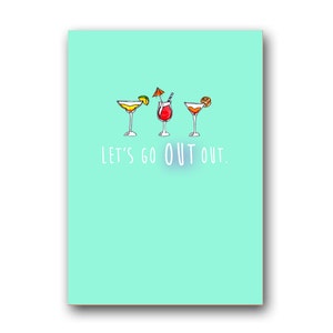 Funny birthday card best friend . Let's Go OUT Out . Girly greetings cards . 30th birthday . girls night out . hen party bachelorette invite