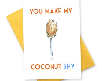 Funny birthday card / Rude greeting cards / Coconut shy / love card for girlfriend / Boyfriend cards / Date night gifts / British humour