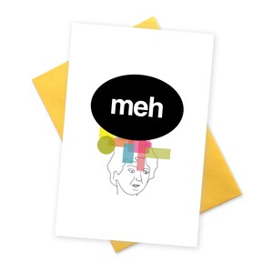 Meh . Grappige BFF verjaardagskaart . Bla bla alleen omdat briefpapier . Het leven is harde empathiekaart . En dus. Sorry kaarten . Ik verveel me. Ik mis je