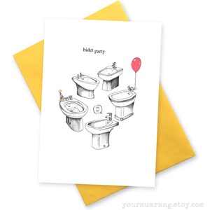Funny birthday card Party Invite . Bidet Party .  Greetings cards party boyfriend best friend . Happy Bday BFF greeting. British humour