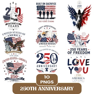 May include: A collection of ten digital graphic designs celebrating the 250th anniversary of the United States, featuring patriotic imagery including bald eagles, the American flag, the Statue of Liberty, and text such as 250 Years of Freedom.