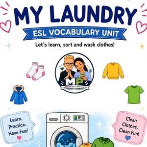 Könnte beinhalten: Ein Lernplakat mit dem Titel MY LAUNDRY ESL VOCABULARY UNIT, das Illustrationen von Kleidung, einer Waschmaschine und einem Wäschekorb zeigt. Es enthält Textanweisungen zum Lernen, Sortieren und Waschen von Kleidung mit bunten Symbolen.