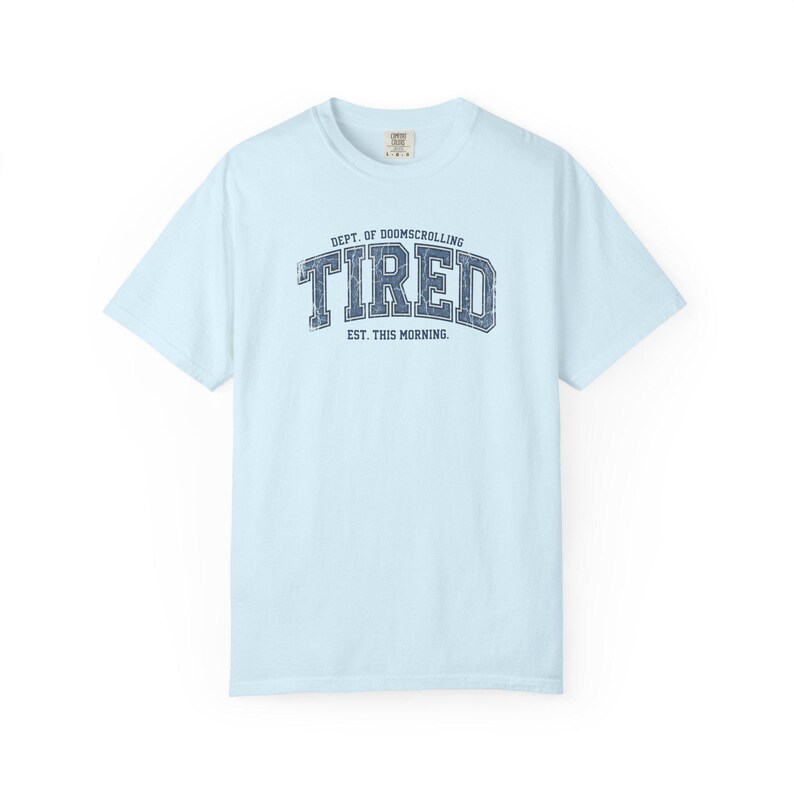 Tired Dept. of Doomscrolling Varsity Tee, Sarcastic Gen Z Humor Shirt Chambray
