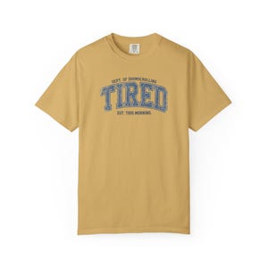 Tired Dept. of Doomscrolling Varsity Tee, Sarcastic Gen Z Humor Shirt Mustard
