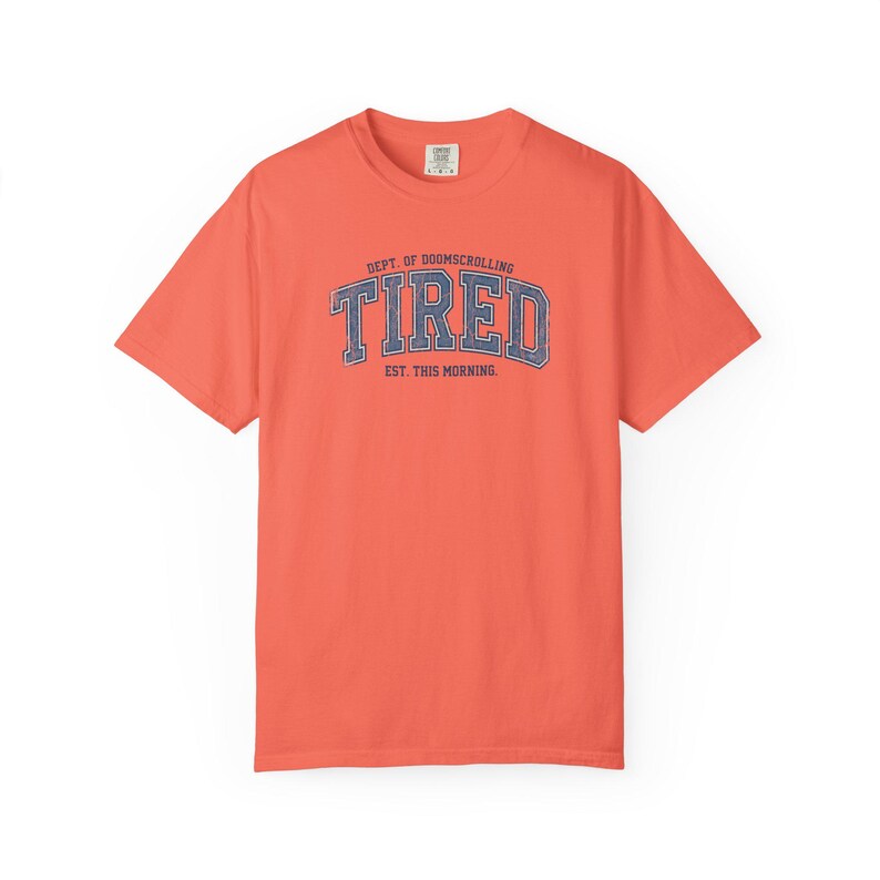 Tired Dept. of Doomscrolling Varsity Tee, Sarcastic Gen Z Humor Shirt Bright Salmon