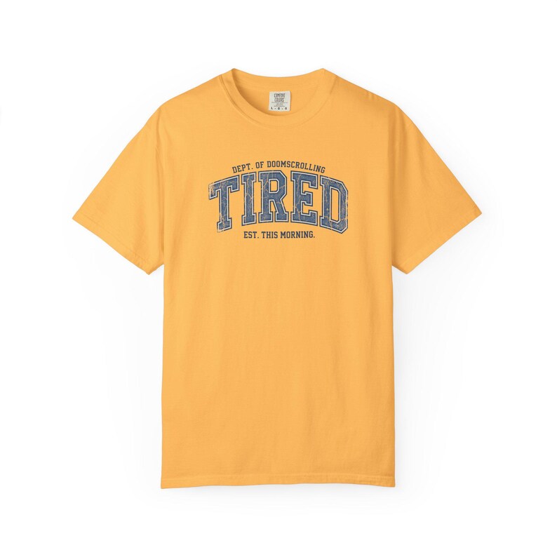 Tired Dept. of Doomscrolling Varsity Tee, Sarcastic Gen Z Humor Shirt Citrus