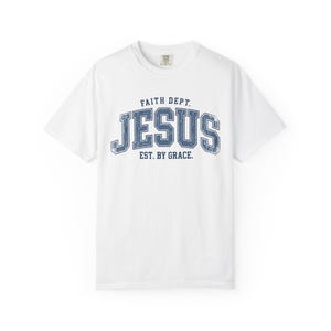 Comfort Colors Jesus T-Shirt, Retro Faith Dept. Est. By Grace Tee White