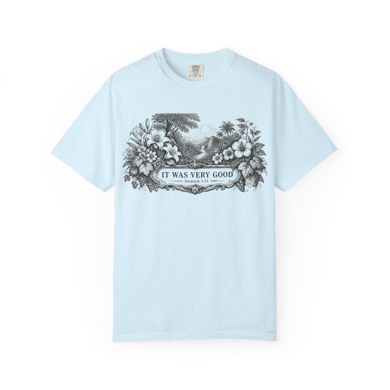 Genesis 1:31 Very Good Shirt, Garden of Eden Faith Tee, Botanical Scripture Top Chambray