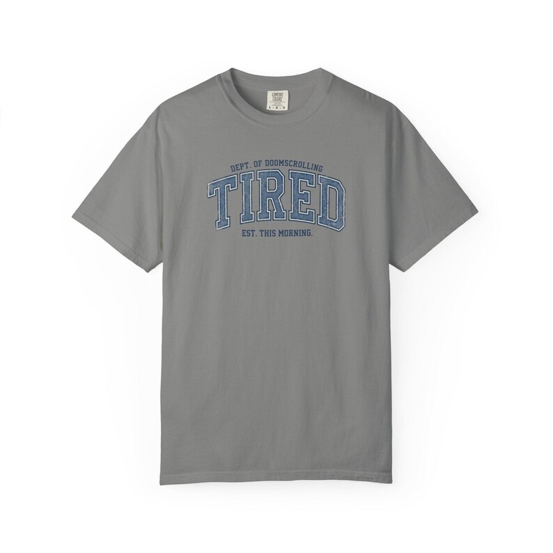 Tired Dept. of Doomscrolling Varsity Tee, Sarcastic Gen Z Humor Shirt Granite