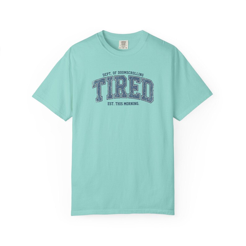 Tired Dept. of Doomscrolling Varsity Tee, Sarcastic Gen Z Humor Shirt Chalky Mint