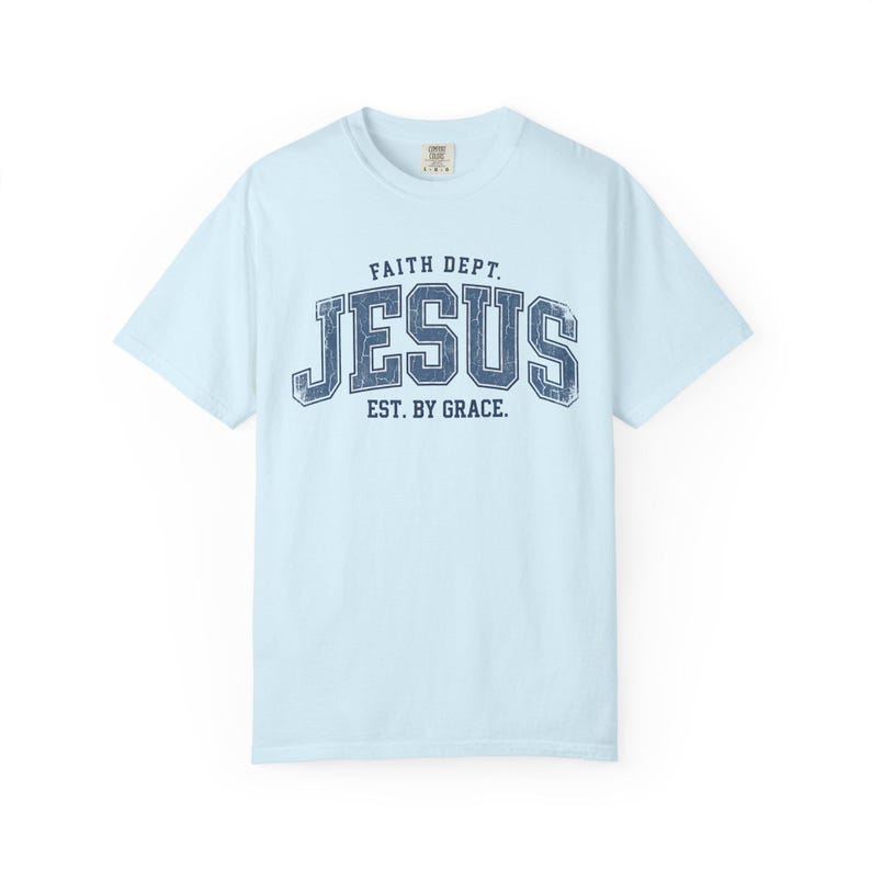 Comfort Colors Jesus T-Shirt, Retro Faith Dept. Est. By Grace Tee Chambray