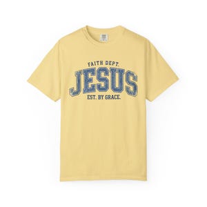 Comfort Colors Jesus T-Shirt, Retro Faith Dept. Est. By Grace Tee Butter