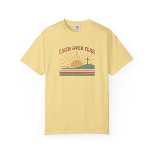 Faith Over Fear Retro Sunset Christian T-Shirt, Religious Bible Verse Tee Butter
