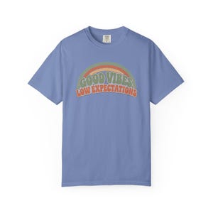 Retro Rainbow Good Vibes Low Expectations Shirt, Sarcastic Graphic Tee Washed Denim