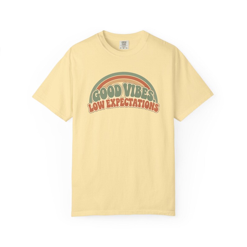 Retro Rainbow Good Vibes Low Expectations Shirt, Sarcastic Graphic Tee Banana