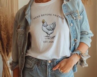 Hens Before Friends Chicken Mom Tee, Backyard Flock Keeper Shirt, Homestead Farm Apparel