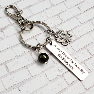 Always Under the Same Sky Deployment Key Chain, Military Wife, Deployment, Military gifts, Dad, Army, Navy, Military Accessories