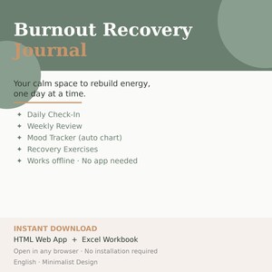 May include: A digital download titled "Burnout Recovery Journal" in a minimalist design. The journal includes daily check-ins, weekly reviews, a mood tracker, and recovery exercises. It is an HTML web app and Excel workbook.