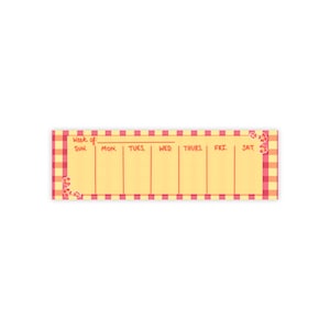 May include: A rectangular weekly planner notepad featuring a yellow center with seven vertical columns labeled Sun, Mon, Tues, Wed, Thurs, Fri, and Sat. The border has a red and light orange checkered pattern with small floral accents in the corners.