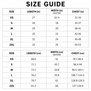 May include: A black and white size guide chart with two tables. The top table lists sizes XS to 2XL with length, width in inches, and chest measurements in inches. The bottom table provides the same sizes with measurements in centimeters.
