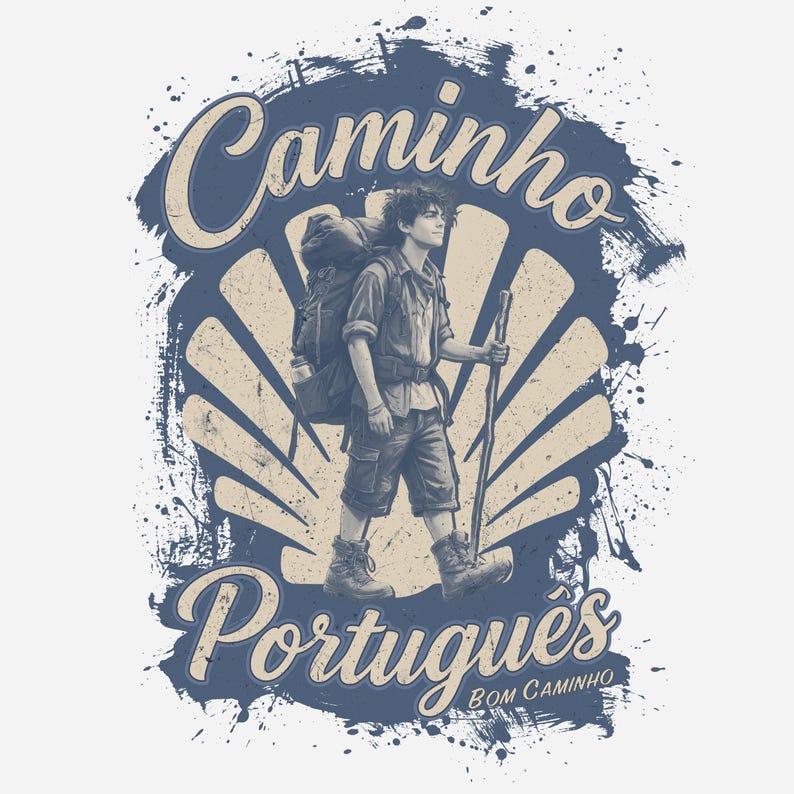 May include: A graphic illustration featuring a hiker with a large backpack and walking stick, centered over a stylized scallop shell. The text reads Caminho Portugu&ecirc;s and Bom Caminho in a dark blue, distressed, ink-splattered design style.