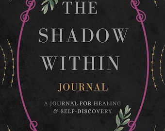 The Shadow Within Journal | Guided Shadow Work Prompts for Healing, Self-Discovery & Emotional Growth | 35-Page Digital PDF