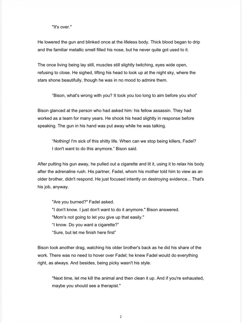 May include: Page 2 of a book with black text on a white background. The text is a short story with dialogue. The story includes the phrases "It's over," "Bison, what's wrong with you?" and "Next time, let me kill the animal."