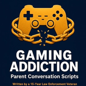 May include: A dark blue book cover featuring a yellow game controller wrapped in a broken chain. The text reads: GAMING ADDICTION, Parent Conversation Scripts, Written by a 15-Year Law Enforcement Veteran. The design uses bold white and yellow fonts.
