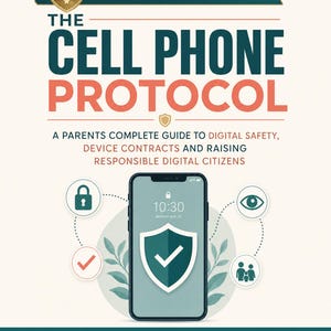 May include: A digital guide titled The Cell Phone Protocol, created by a 15-year law enforcement veteran and detective. The cover features a smartphone with a shield icon, surrounded by safety symbols, 42 pages, instant download, and printable PDF.