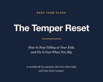 Stop Yelling at Your Kids | The Temper Reset Workbook | Calm Parenting PDF | What to Say After You Lose Your Temper