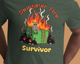 Dumpster Fire Survivor Funny Unisex t-shirt