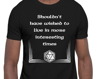 BG3 Tav Interesting Times Unisex t-shirt