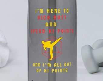 Kick Butt Spend Ki Points Monk DnD Sports water bottle