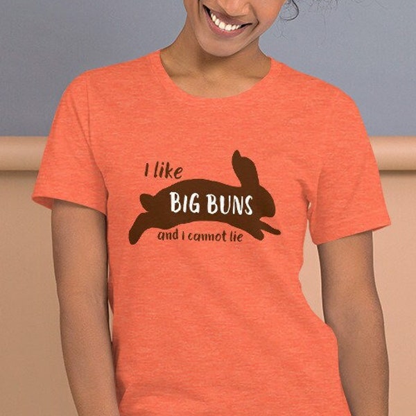 I Like Big Buns Rabbit Love Unisex t-shirt
