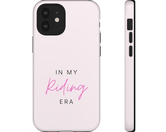 Equestrian Riding Era Phone Case | Horse Girl iPhone, Samsung, Google Protection