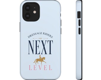 Dressage Rider Next Level iPhone Case, Equestrian Horse Phone Cover (iPhone, Samsung, Pixel)