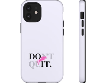 Don't Quit Horse Phone Case | Equestrian iPhone Case | Show Jumper Gift | Horse Girl Phone Case | Horse Lover Gift | Riding Accessory