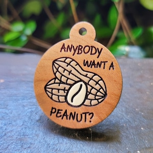 Anybody Want a Peanut Pet Tag