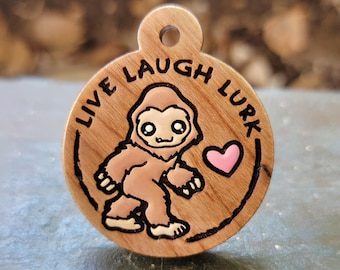 Live Laugh Lurk Bigfoot Pet Tag