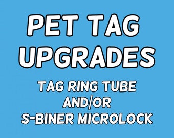 Pet Tag Upgrades