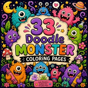 May include: A digital illustration titled 33 Doodle Monster Coloring Pages featuring colourful cartoon monsters, mushrooms, and space elements on a dark background. The text reads 33 Doodle Monster Coloring Pages and Cute Monsters, Endless Fun, Creative You!