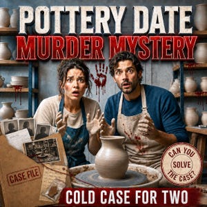 May include: A pottery-themed murder mystery game kit titled Pottery Date Murder Mystery, featuring a case file folder, a clay pot on a wheel, and a circular badge with the text Can You Solve The Case? Cold Case For Two, set against a backdrop of shelves.