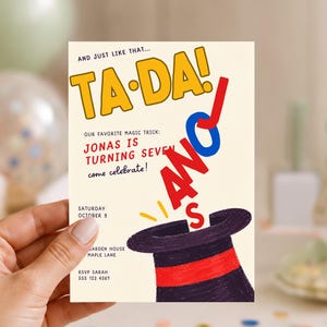 May include: A rectangular birthday invitation card with a cream background. The text reads: AND JUST LIKE THAT... TA-DA! OUR FAVORITE MAGIC TRICK: JONAS IS TURNING SEVEN come celebrate! SATURDAY OCTOBER 9 GARDEN HOUSE MAPLE LANE RSVP SARAH 555 123 4567. A purple top hat with a red band is at the bottom, with the name JONAS in red and blue letters emerging from it.