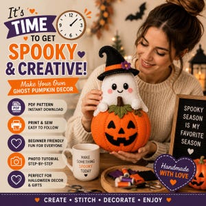 Puede incluir: Un kit de manualidades para un fantasma de fieltro sentado sobre una calabaza de Halloween. El texto dice: It's TIME TO GET SPOOKY & CREATIVE! Make Your Own GHOST PUMPKIN DECOR. PDF PATTERN INSTANT DOWNLOAD. PRINT & SEW EASY TO FOLLOW. BEGINNER FRIENDLY.